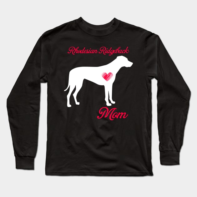 Rhodesian ridgeback mom   cute mother's day t shirt for dog lovers Long Sleeve T-Shirt by jrgenbode